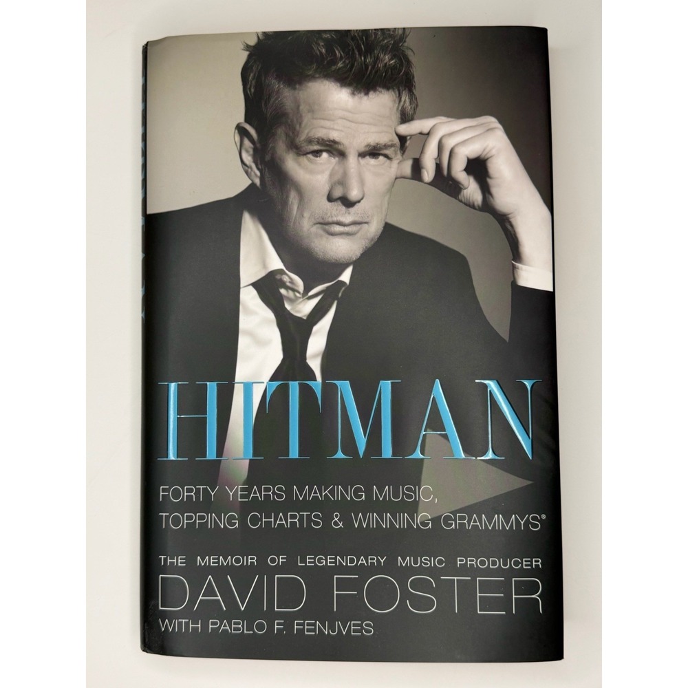 David Foster, Hitman: Forty Years Making Music. Hardcover Pocket Books Memoir